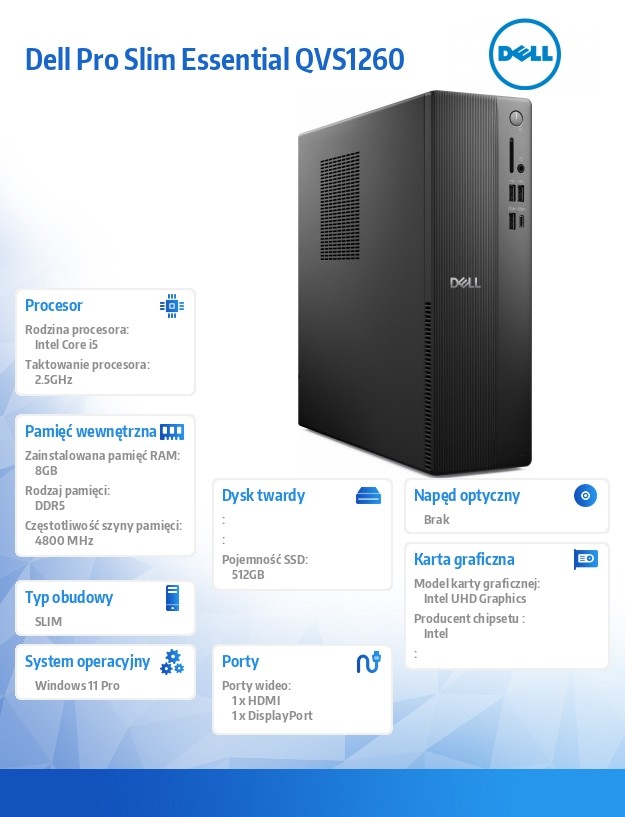 Komputer Dell Pro Slim Essential QVS1260 Win11Pro i5-14400/8GB/512GB SSD/Intel UHD 730/WLAN+BT/Kb/Mouse/3YPS