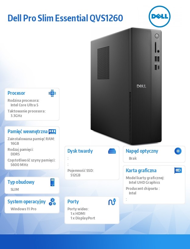 Komputer Dell Pro Slim Essential QVS1260 Win11Pro U5 225/16GB/512GB SSD/Intel UHD/WLAN+BT/Kb/Mouse/3YPS