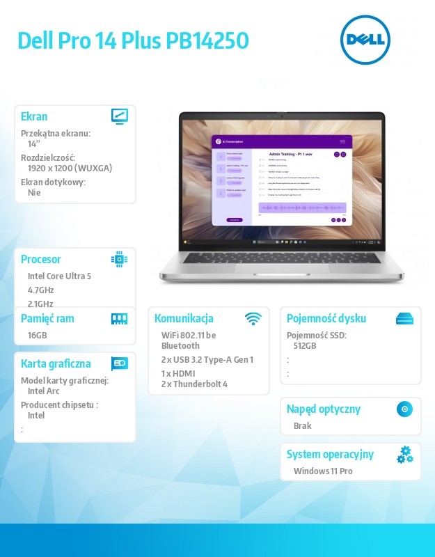 Laptop Dell Pro 14 Plus PB14250 W11P U5-236V/16GB|512GB CL25/FgrPr&SmtCd/IR Cam&Mic/WWANready+BT/14.0 FHD+/BcklKb/3C/vPro/3YPS