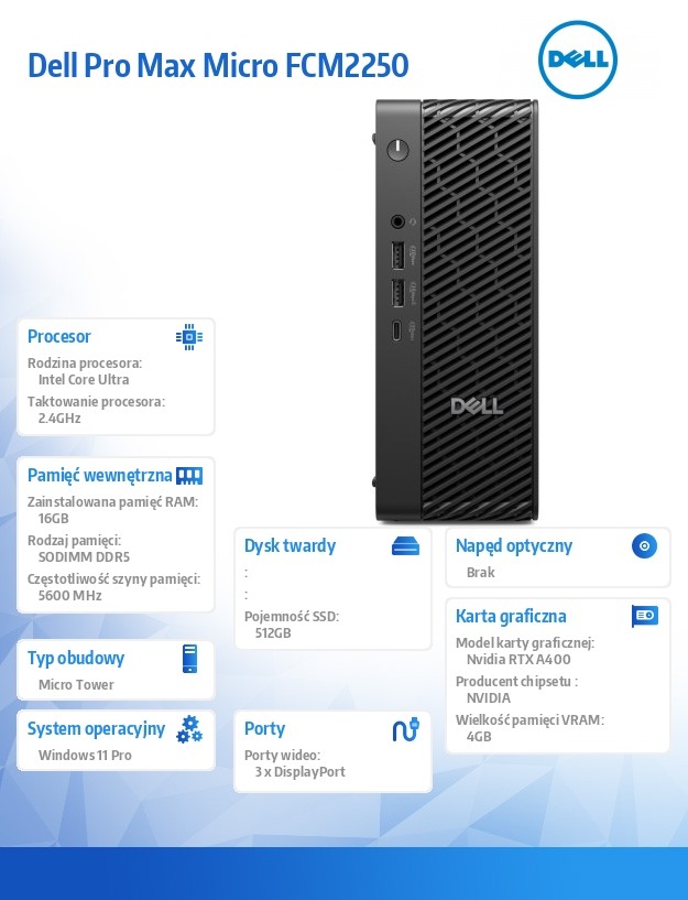 Komputer Dell Pro Max Micro FCM2250 Win 11 Pro Intel U7 265/16GB/512GB/NVIDIA RTX A400/WLAN + BT/Wireless Kb & Mouse/280W/vPro/3Y ProSupport