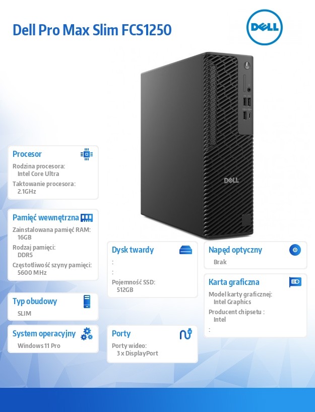 Komputer Dell Pro Max Slim FCS1250 Win11Pro U7 265/16GB/512GB/Integrated/Wireless Kb & Mouse/360W/vPro/3Y Pro Support